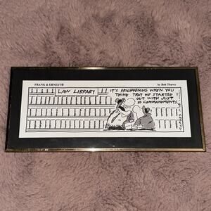 Frank & Ernest Desk Art Law Library It’s Frightening When You Think...Sign